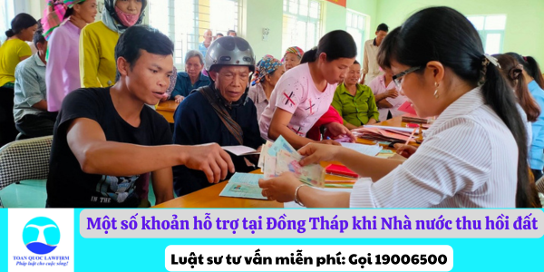 Một số khoản hỗ trợ tại Đồng Tháp khi Nhà nước thu hồi đất